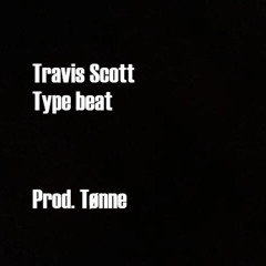 Travis Scott - Type beat