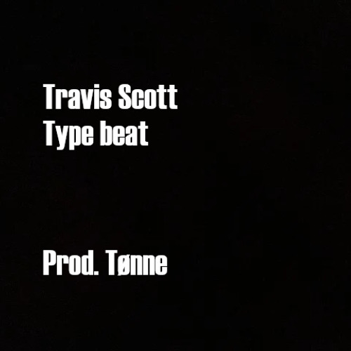 Travis Scott - Type beat
