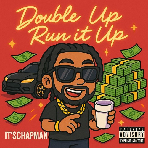 Its Chapman - Double up (run it up)