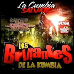 La Cumbia Salvaje MASTER Los Brillantes De La Kumbia