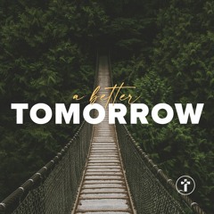 A better tomorrow | Louis Kotzé