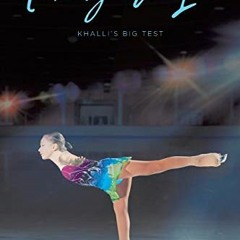 [ACCESS] EBOOK 📍 Taking the Ice: Khalli's Big Test by  Allye M Ritt EPUB KINDLE PDF