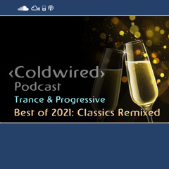 Best Of 2021: Classics Remixed - Trance & Progressive 🎧💎