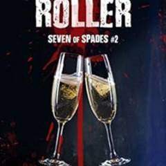 Read PDF 📕 Trick Roller (Seven of Spades Book 2) by Cordelia Kingsbridge [EPUB KINDL