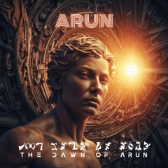 Arun - The Dawn of Arun (Freedownload)