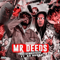 Mr Deeds Feat: Ao Bubb || Prod by: Rellmadethisbeat