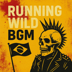 Running wild (BGM)