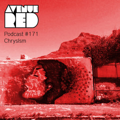 Avenue Red Podcast #171 - Chryslsm