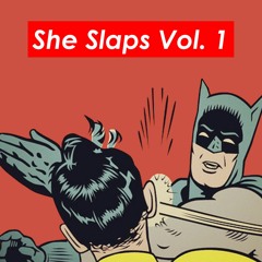 She Slaps Vol. 1