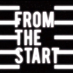 FROM THE START ft Tae