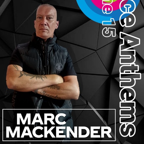 Marc Mackender - Dance Anthems 15