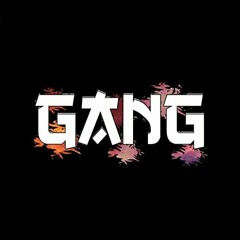 GANG (Prod By AVS)
