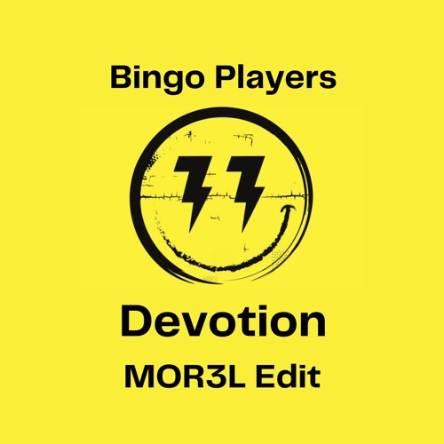 [FREEDOWNLOAD] Bingo Players - Devotion (MOR3L Radio Edit)
