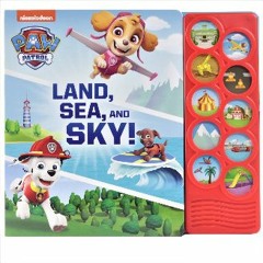 $$EBOOK 💖 Nickelodeon Paw Patrol: Land, Sea, and Sky! Sound Book eBook PDF