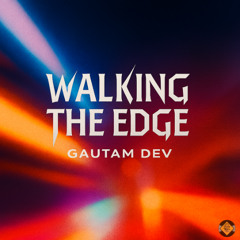 Walking the Edge