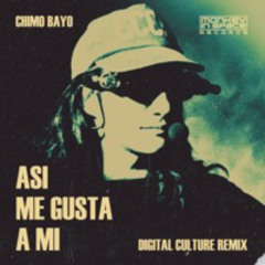 Chimo Bayo - Asi Me Gusta A Mi (Digital Culture Remix)