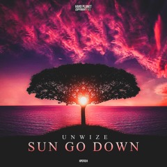 Unwize - Sun Go Down [HPCF024]