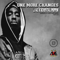 One More Changes - 2Pac X Krystall Poppin ( DIMAO & DjAXE_Panthera bootleg 2k22 )