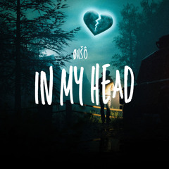 In My Head (PROD. 1K)