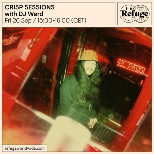 CRISP SESSIONS - DJ Werd - 26 Sep 2025