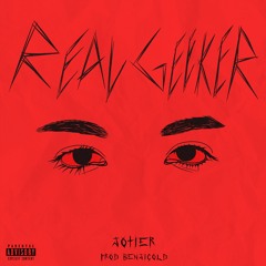 REAL GEEKER (prod benjicold)