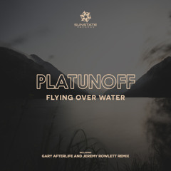 Flying Over Water (Gary Afterlife Remix)