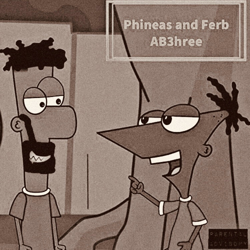 PHINIEAS AND PHERB w/OMORIS RESORT (prod. FROZY)