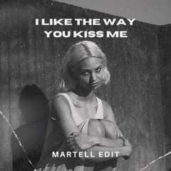 Artemas - I Like The Way You Kiss Me (MARTELL Edit) [FREE DL]