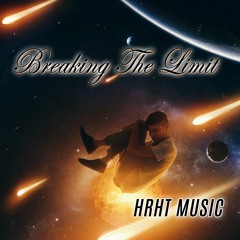 HRHT MUSIC - Breaking The Limit