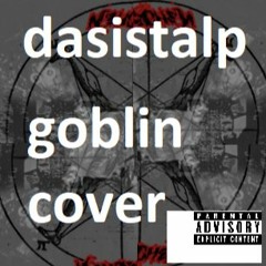 dasistalp - MOSHPIT ( goblin cover)