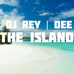 DJ Rey x Syxe - The Island