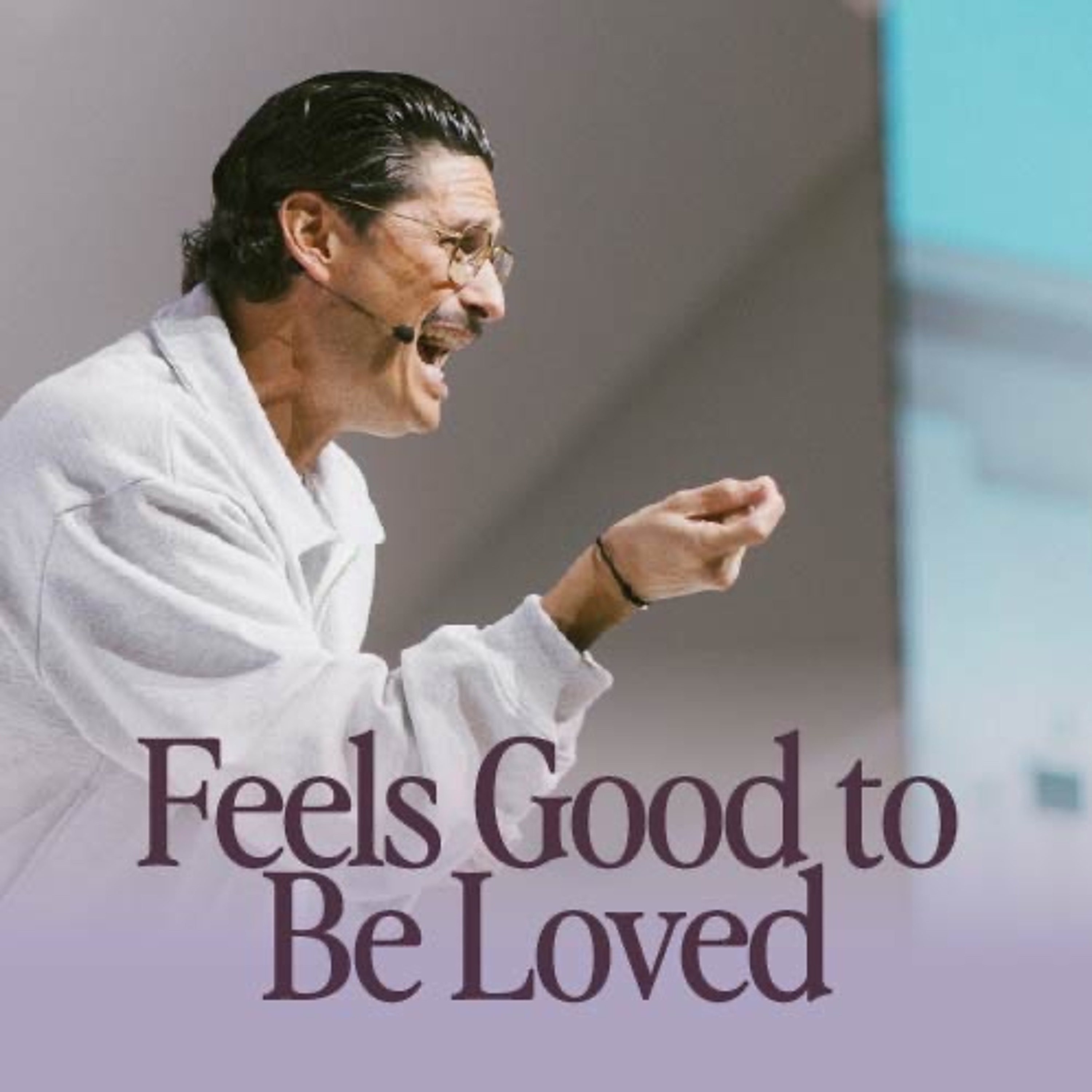 Feels Good To Be Loved | Chad Veach