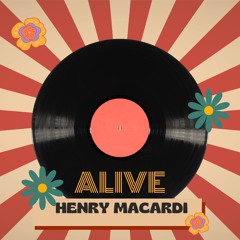 Henry Macardi - Alive