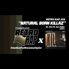 Retro Rap #09: "Natural Born Killaz" - Ice Cube
