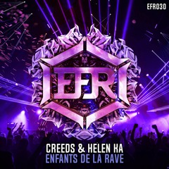 Creeds & Helen Ka - Enfants De La Rave [EFR-030]