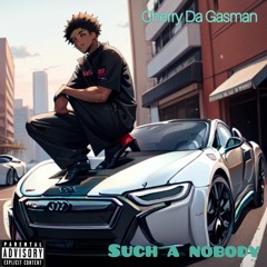 Such a nobody (Prod by CJ)