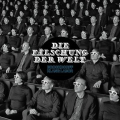 Die Fälschung der Welt (Promo 2012)