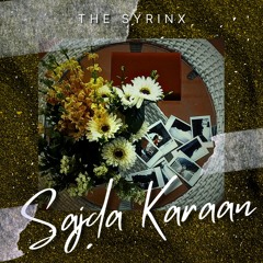 Sajda Karaan - The SyrinX feat. Mitraz