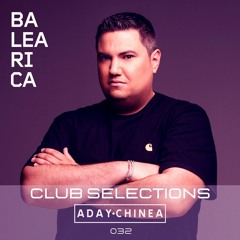 Club Selections 032 (Balearica Radio)
