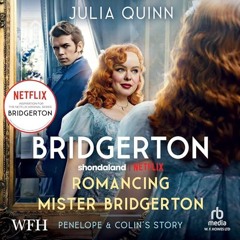 FREE Audiobook 🎧 : Romancing Mister Bridgerton (Bridgerton Family 4), By Julia Quinn