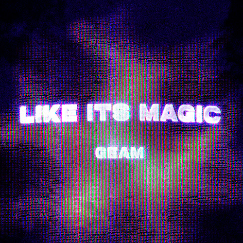 Stream like it's magic by Geam | Listen online for free on SoundCloud
