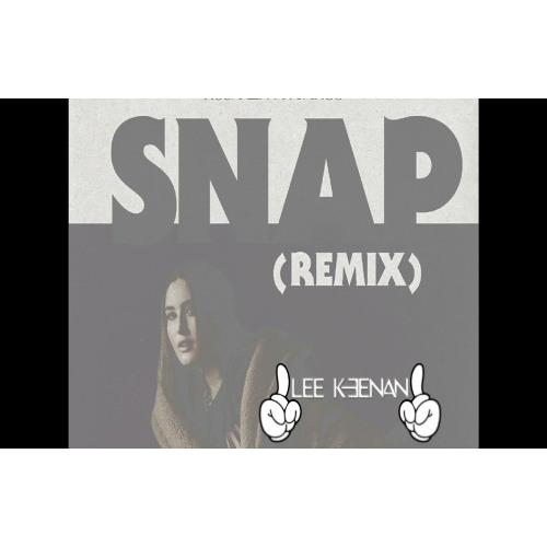 Snap (Lee Keenan Bootleg)
