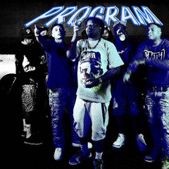 Program (Ft. T.Cike, Big Sad 1900 , Blue Flag 1900 & Milz) Prod. HottBeezy