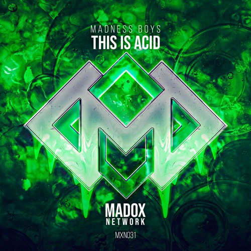 MXN031 || Madness Boys - THIS IS ACID (Radio Edit)