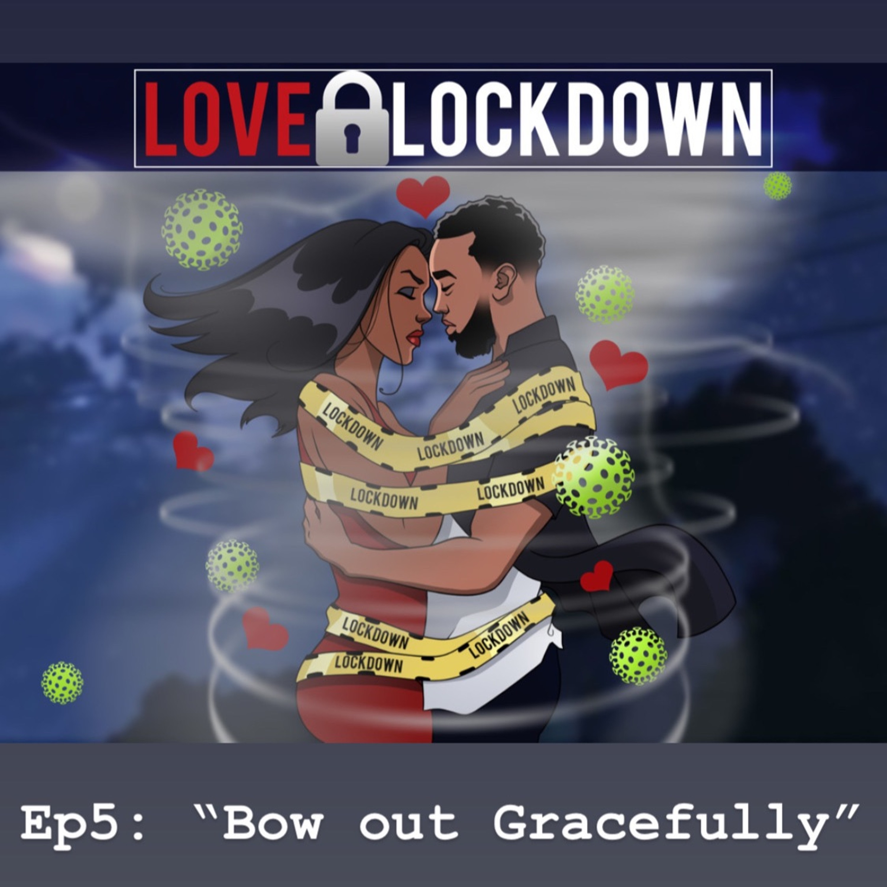 Ep5: "Bow out gracefully" episode artwork