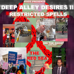 [LIVE @ The Red Sea] Deep Alley Desires 2: Restricted Spells [11012024]