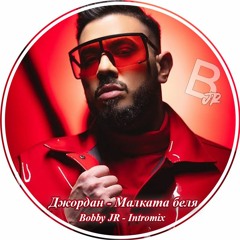 Djordan - Malkata Belq (Bobby JR Intromix)
