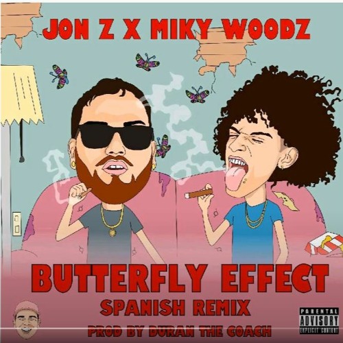 Jon.Z ❌ Miky Woodz 🦋 Buttlefly Effect (Spanish Version)