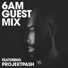 6AM Guest Mix: projektPash 6AM Guest Mix: projektPash
