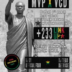 GHANA INDEPENDENCE PROMO MIX| VCD X MVP +233 LINK UP 2023